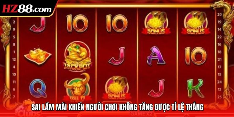 Sai lầm mãi khiến tân thủ không tăng được tỉ lệ thắng