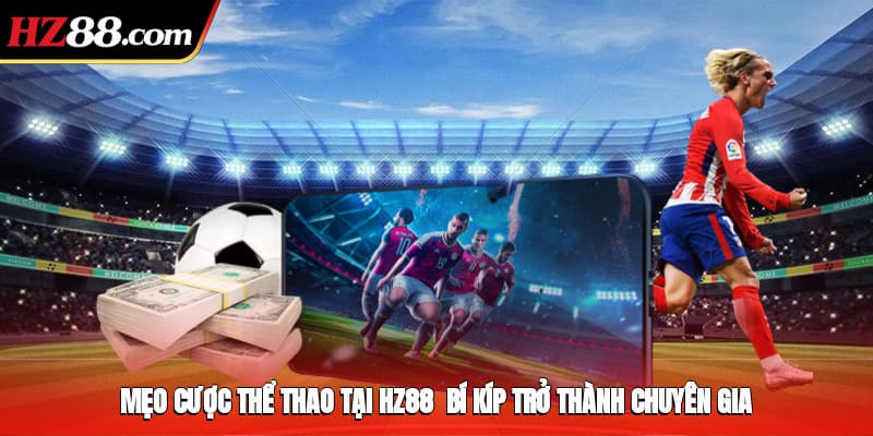 mẹo cược thể thao tại hz88